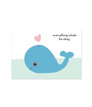 Kaart "everything whale be okay"